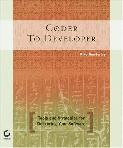 Mike Gunderloy: Coder to developer (2004, Sybex)