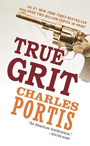 Charles Portis: True Grit (Paperback, 2012, Abrams Books, Harry N. Abrams)