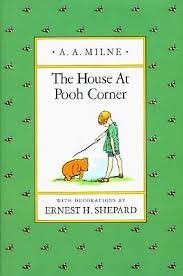 A. A. Milne: The house at Pooh Corner (1988, E.P. Dutton)