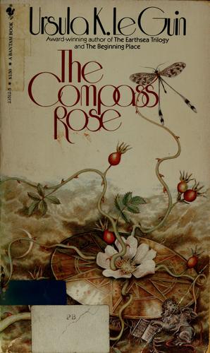 Ursula K. Le Guin: The compass rose (1983, Bantam Books)