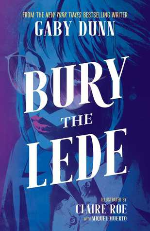 Gaby Dunn: Bury the Lede (2019, Boom! Studios)