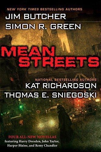 Jim Butcher, Simon R. Green, Kat Richardson, Thomas E. Sniegoski: Mean Streets (2009)
