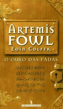 Eoin Colfer: O Ouro das Fadas (Portuguese language, 2002, Dom Quixote)