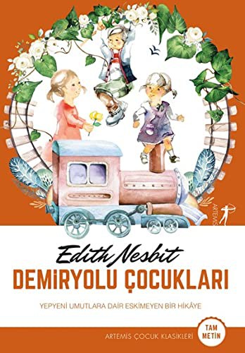 Edith Nesbit: Demiryolu Cocuklari (Paperback, Turkish language, 2019, Artemis Yayinlari)