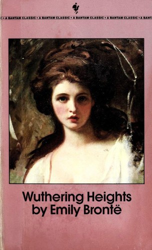 Emily Brontë: Wuthering Heights (Paperback, 1981, Bantam Books)