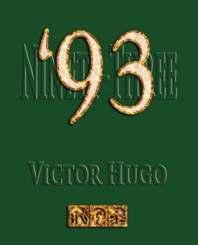 Victor Hugo: Ninety-Three (Paperback, 2007, Rough Draft Printing)