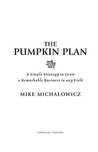 Mike Michalowicz: The pumpkin plan (2012, Portfolio/Penguin)
