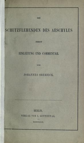 Aeschylus: Die Schutzflehenden. (German language, 1869, I. Guttentag)