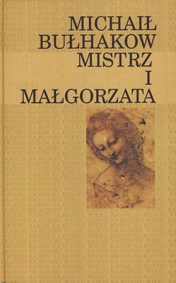 Михаил Афанасьевич Булгаков: Mistrz i Małgorzata (Hardcover, Polish language, 1999, Porozumienie Wydawców)