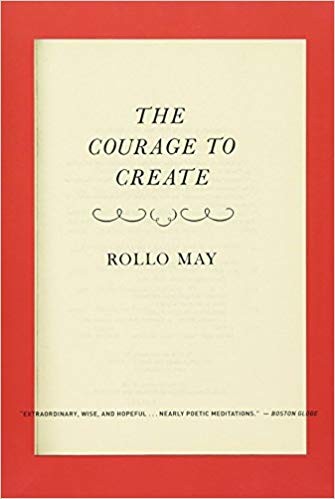 Rollo May: The Courage to Create (1994, W.W. Norton)