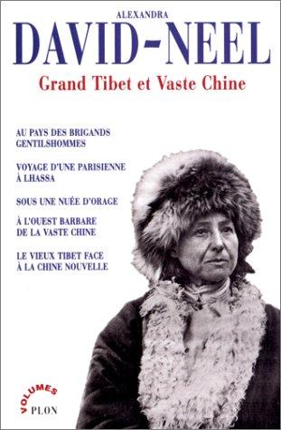 Alexandra David-Néel: Grand Tibet et vaste Chine (Paperback, French language, 1999, Omnibus)