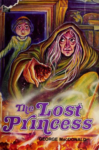 George MacDonald: Lost Princess (Hardcover, 1981, Zondervan)