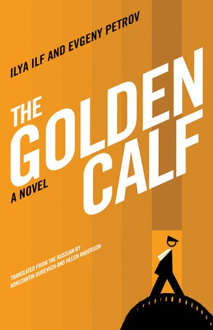 Ilʹi︠a︡ Ilʹf: The golden calf (2009, Open Letter)