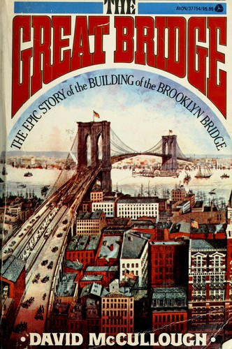 David McCullough: The Great Bridge. (Paperback, 1976, Avon)