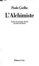 Paulo Coelho, Paul Coelho: L' Alchimiste (Paperback, 1998, Editions 84)