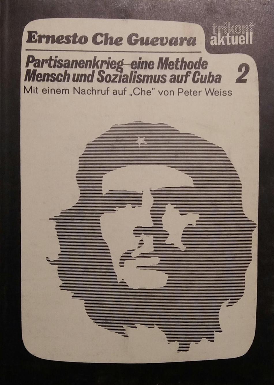Ernesto Che Guevara: Partisanenkrieg, eine Methode/Mensch und Sozialismus auf Cuba (German language, 1968, Trikont-Verlag)