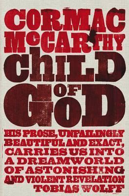 Cormac McCarthy: Child of God (2014)