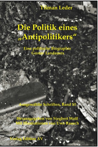 Tilman Leder: Die Politik eines „Antipolitikers“ (Paperback, German language, 2014, Edition AV)