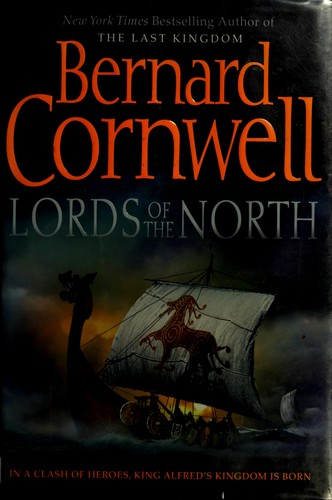Bernard Cornwell: The lords of the North (Hardcover, 2006, HarperCollinsPublishers)