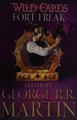 George R. R. Martin, Richard Glyn Jones: Fort Freak (2013, Orion Publishing Group, Limited)