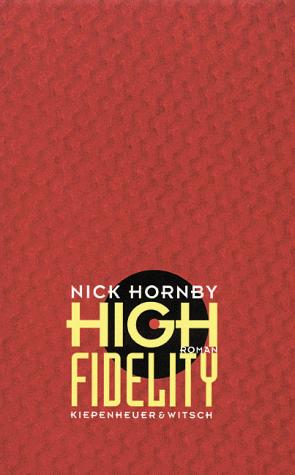 Nick Hornby: High Fidelity. (German language, 2001, Kiepenheuer & Witsch)