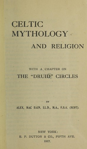 Alexander Macbain: Celtic mythology and religion (1917, E. Mackay)