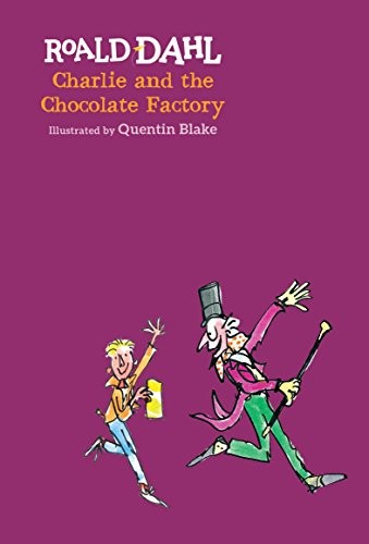Roald Dahl, Quentin Blake: Charlie and the Chocolate Factory (Hardcover, 2016, Puffin Books)