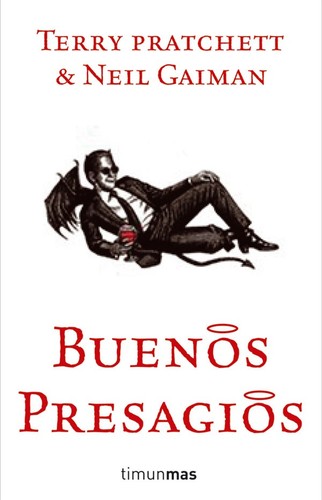 Neil Gaiman, Terry Pratchett: Buenos presagios (2009, Timun Mas)