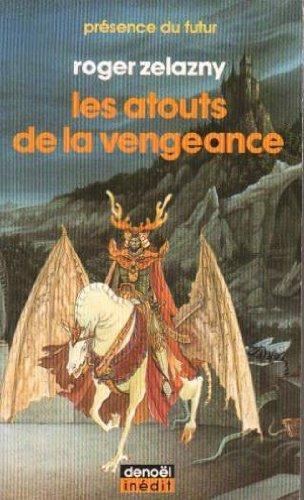 Roger Zelazny: Les atouts de la vengeance (French language, 1988)