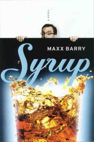 Max Barry: Syrup (Paperback, 1999, Viking)