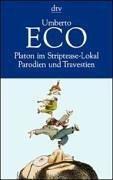 Umberto Eco: Platon im Striptease- Lokal. Parodien und Travestien. (Paperback, German language, Dtv)