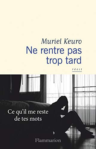 Muriel Keuro: Ne rentre pas trop tard (Paperback, 2021, FLAMMARION)