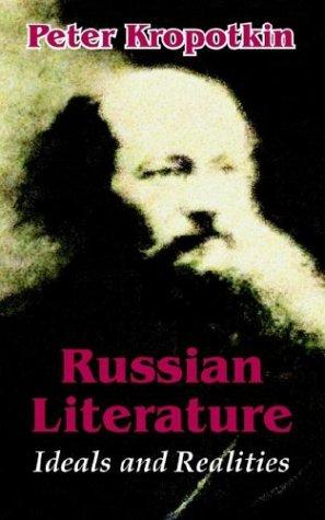 Peter Kropotkin: Russian Literature (Paperback, 2003, University Press of the Pacific)