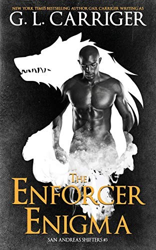 Gail Carriger, G. L. Carriger: The Enforcer Enigma (Paperback, 2020, Gail Carriger LLC, GAIL CARRIGER LLC)