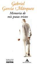 Gabriel García Márquez: Memoria de mis putas tristes (Spanish language, 2004, Mondadori)