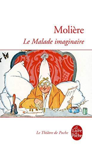 Molière: Le Malade imaginaire : comédie mêlée de musique et de danses, 1673 (French language)