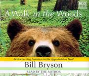 Bill Bryson: A Walk in the Woods (AudiobookFormat, 1998, Random House Audio)