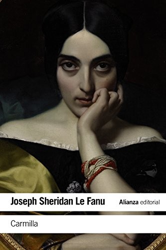 Joseph Sheridan Le Fanu, Emilio Olcina, Luis Alberto de Cuenca, Emilio Olcina: Carmilla (Paperback, Alianza Editorial)