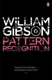 William Gibson (unspecified): Pattern Recognition (2011, Viking)