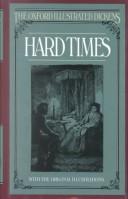 Charles Dickens: Hard Times (New Oxford Illustrated Dickens) (1987, Oxford University Press, USA)