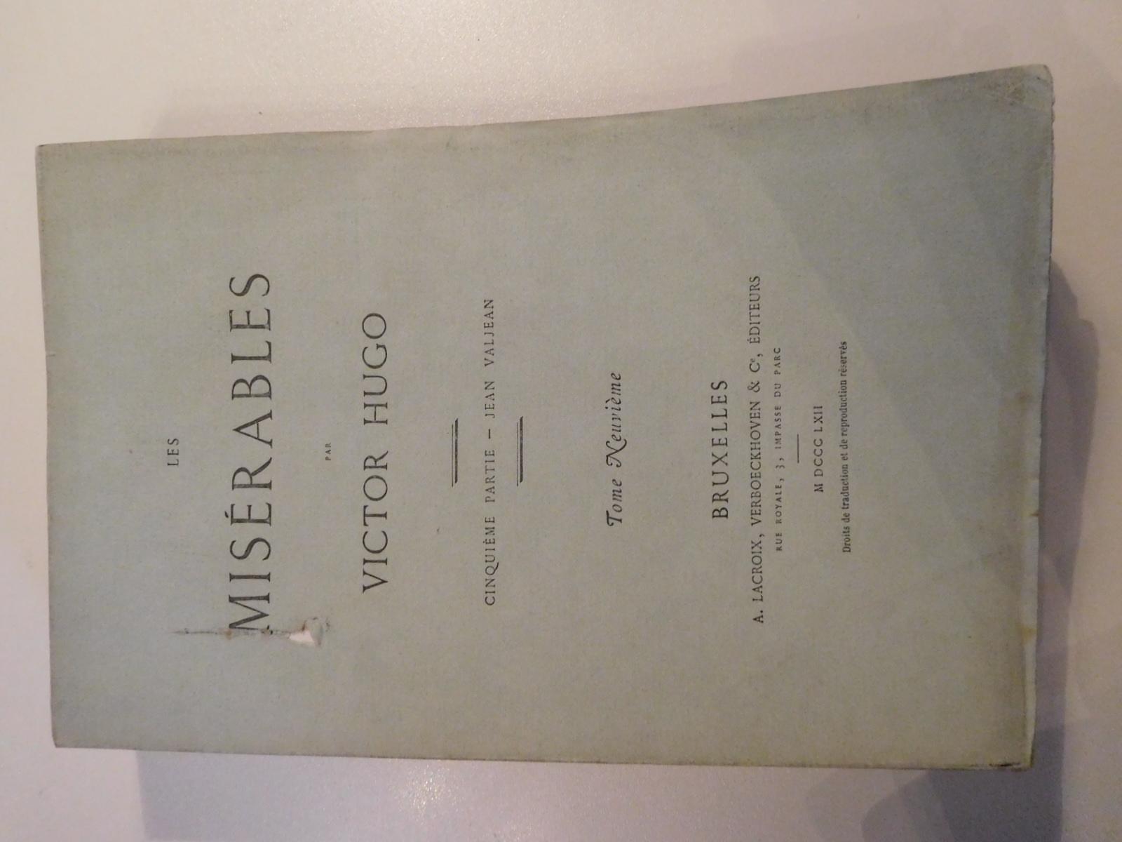 Victor Hugo: Les Misérables. Cinquième partie – Jean Valjean - Tome neuvième (French language, 1862)