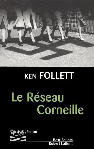 Ken Follett, Jean Rosenthal: Le Réseau Corneille (French language, 2002, Robert Laffont)