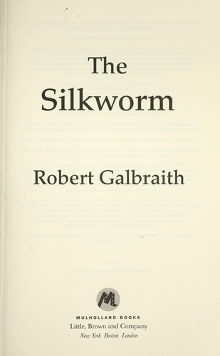 Robert Galbraith: The silkworm (2014)