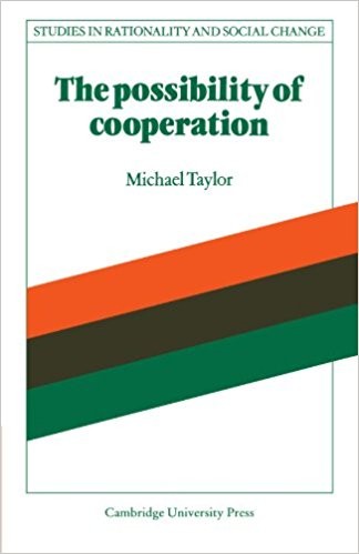 Michael Taylor: The possibility of cooperation (Paperback, 2011, Cambridge University Press)