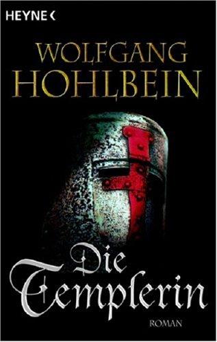 Wolfgang Hohlbein: Die Templerin. (Paperback, German language, 2000, Heyne)