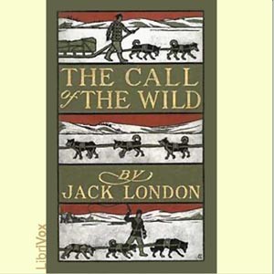 Jack London: The Call of the Wild (2010, LibriVox)