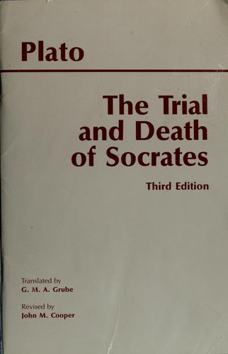 Plato: The trial and death of Socrates (2000, Hackett Pub.)