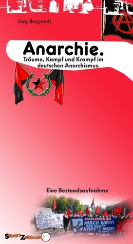 Jörg Bergstedt: Anarchie (Paperback, German language, 2012, SeitenHieb-Verlag)