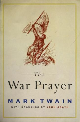Mark Twain: The war prayer (1984, Harper & Row)