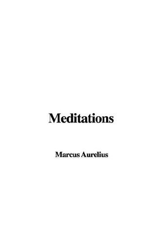 Marcus Aurelius: Meditations (Paperback, 2001, IndyPublish.com)